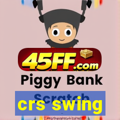 crs swing